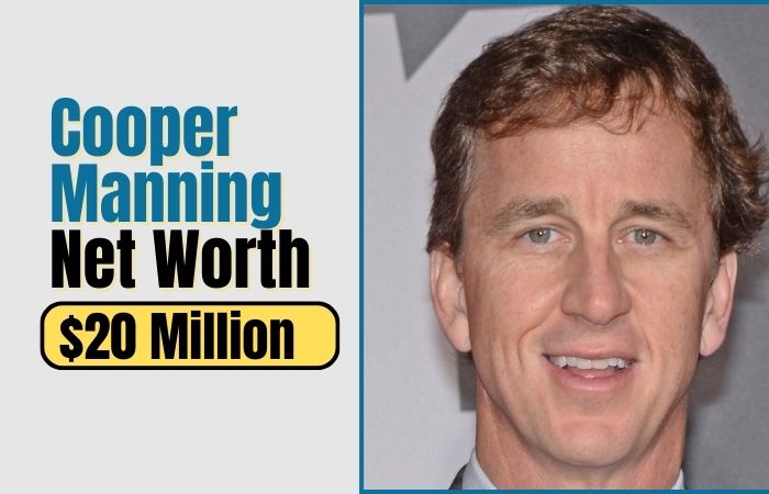 Cooper Manning Net Worth