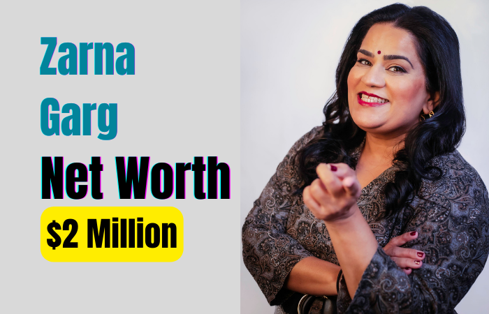 Zarna Garg net worth