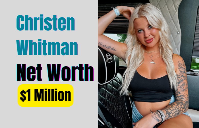 Christen Whitman Net Worth